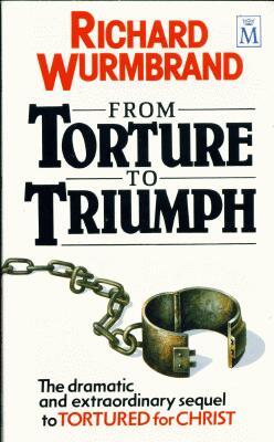 Richard Wurmbrand - From Torture To Triumph